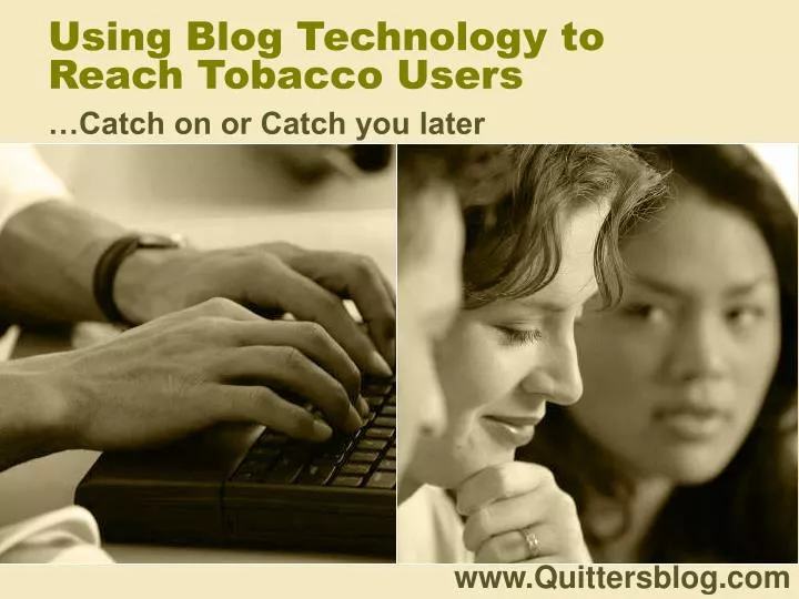 using blog technology to reach tobacco users