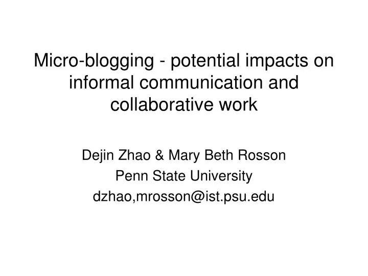 micro blogging potential impacts on informal communication and collaborative work