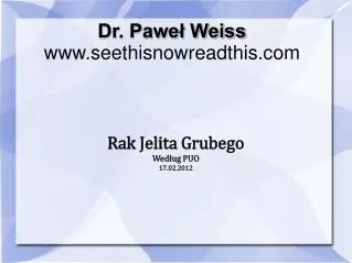 rak jelita grubego wed ug puo 17 02 2012