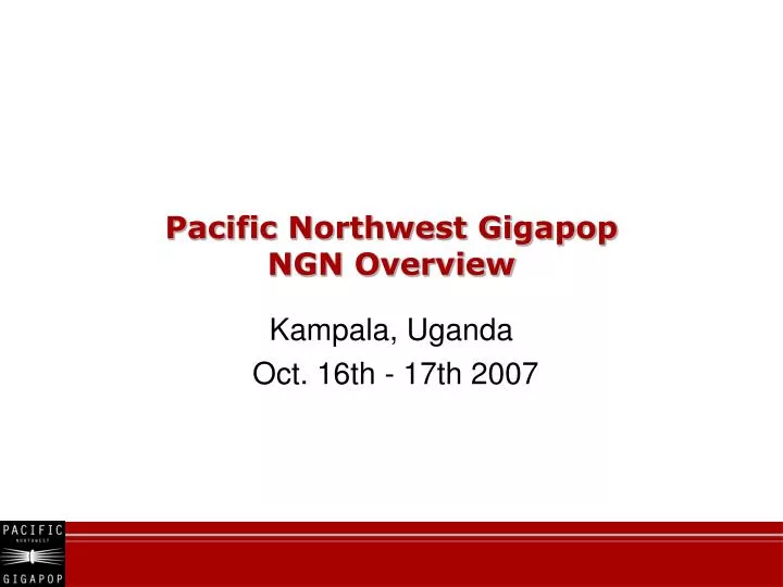 pacific northwest gigapop ngn overview
