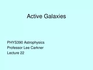 Active Galaxies