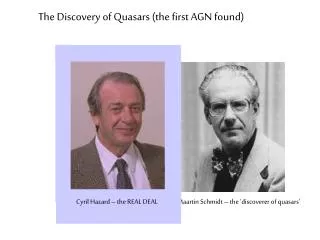 The Discovery of Quasars (the first AGN found)