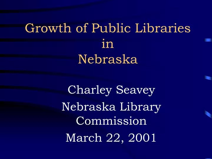 growth of public libraries in nebraska