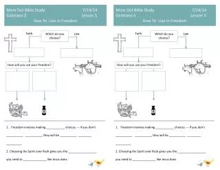Mom Dot Bible Study				 7/14/ 14 Galatians 5	 Lesson 5 How To Live in Freedom