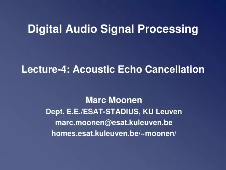 digital audio signal processing lecture 4 acoustic echo cancellation