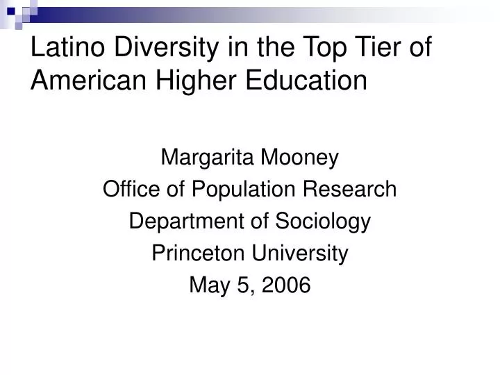 latino diversity in the top tier of american higher education