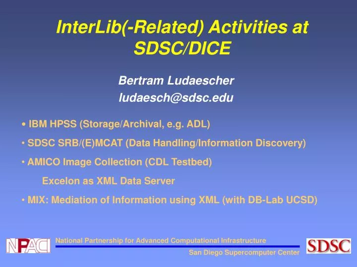 interlib related activities at sdsc dice