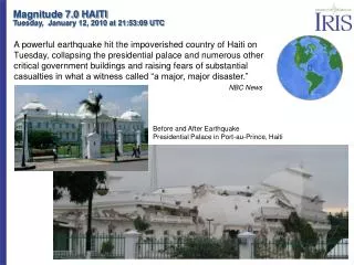 Magnitude 7.0 HAITI Tuesday, January 12, 2010 at 21:53:09 UTC