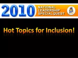 Hot Topics for Inclusion!