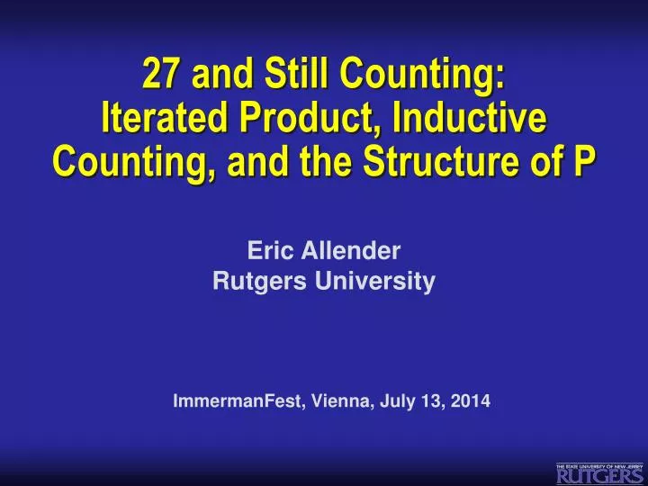 27 and still counting iterated product inductive counting and the structure of p
