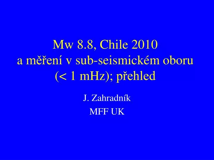 mw 8 8 chile 2010 a m en v sub seismick m oboru 1 mhz p ehled