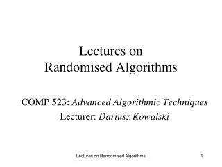 Lectures on Randomised Algorithms