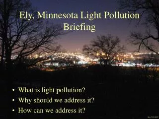 Ely, Minnesota Light Pollution Briefing