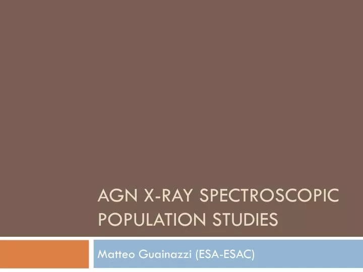 agn x ray spectroscopic population studies