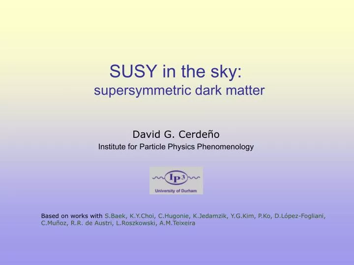 susy in the sky supersymmetric dark matter