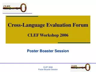 Cross-Language Evaluation Forum CLEF Workshop 2006