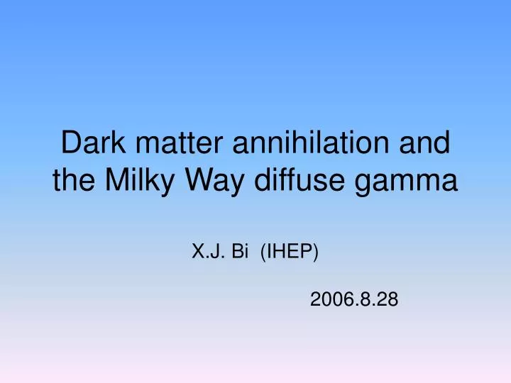 dark matter annihilation and the milky way diffuse gamma
