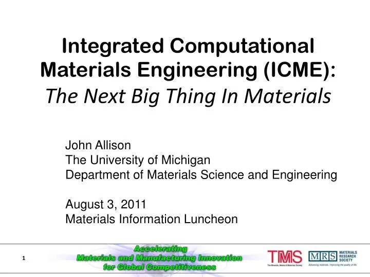 integrated computational materials engineering icme the next big thing in materials