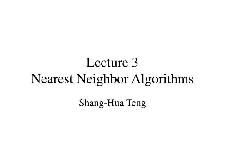 lecture 3 nearest neighbor algorithms