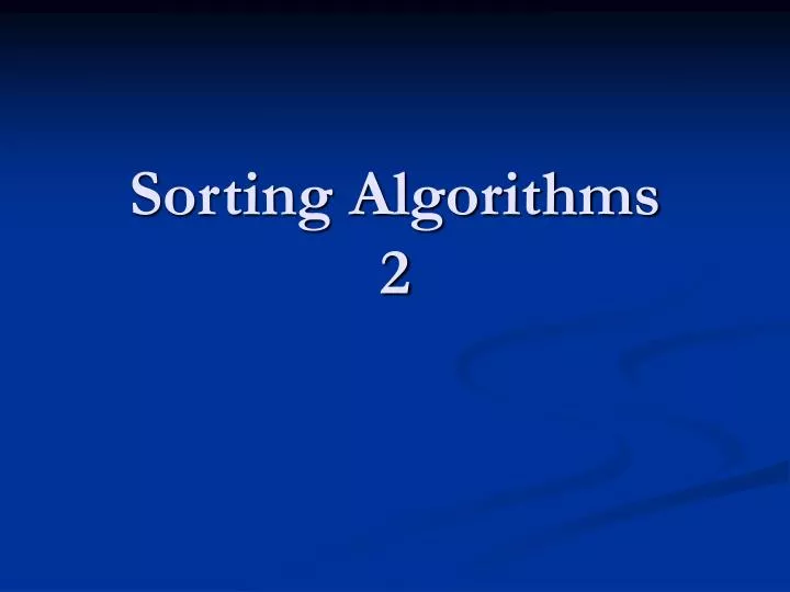 sorting algorithms 2