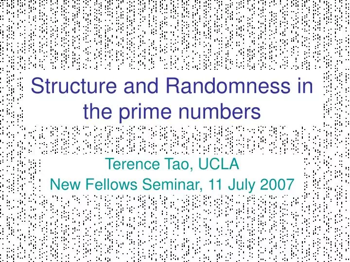 structure and randomness in the prime numbers