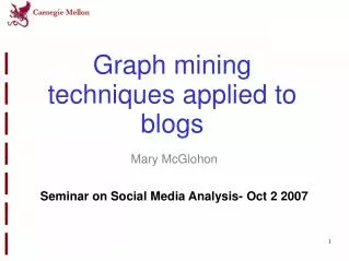 Graph mining techniques applied to blogs