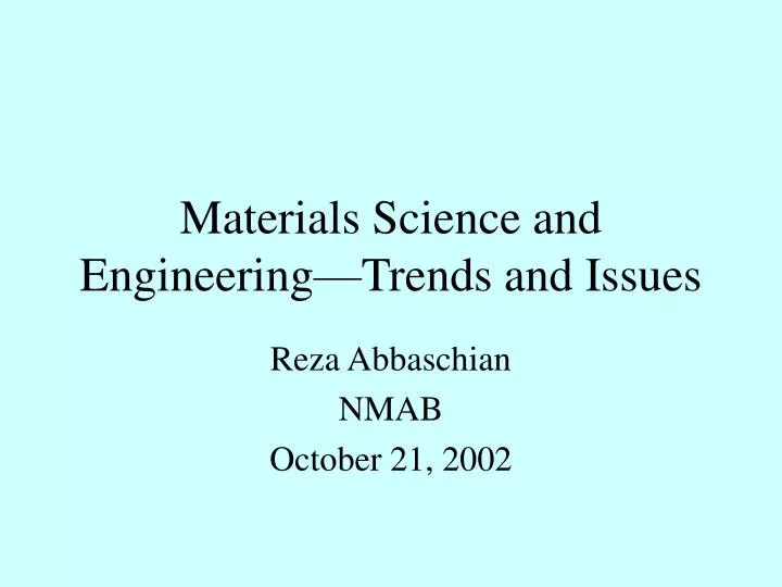 materials science and engineering trends and issues