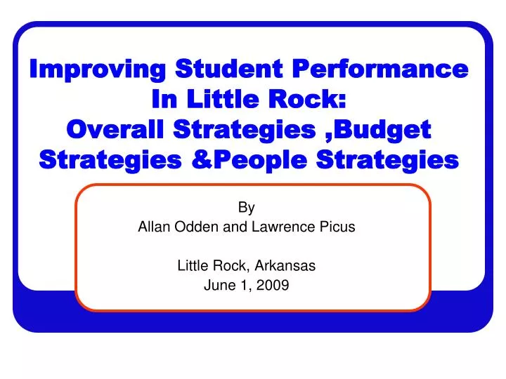 improving student performance in little rock overall strategies budget strategies people strategies