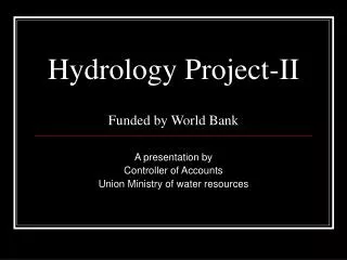 Hydrology Project-II Funded by World Bank