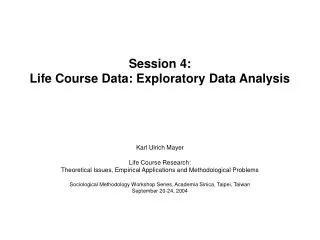 Session 4: Life Course Data: Exploratory Data Analysis
