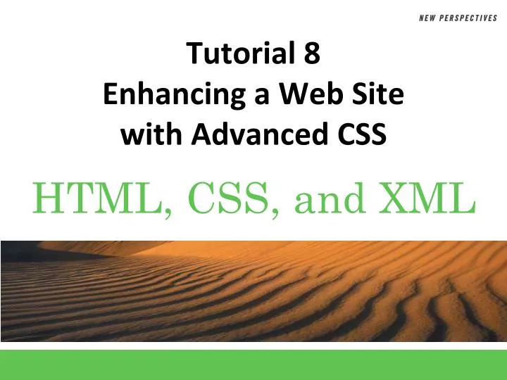 tutorial 8 enhancing a web site with advanced css