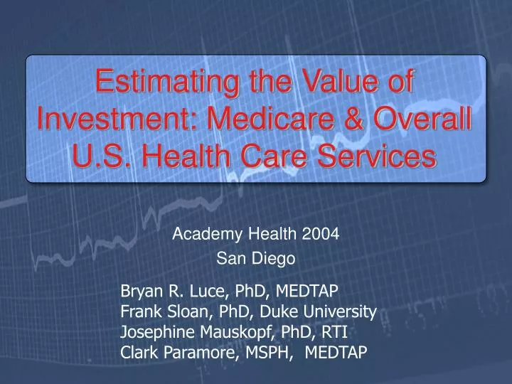 estimating the value of investment medicare overall u s health care services