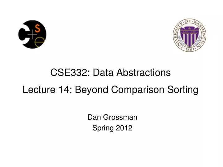 cse332 data abstractions lecture 14 beyond comparison sorting