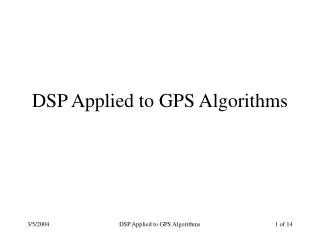 DSP Applied to GPS Algorithms