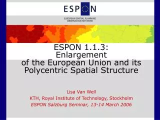 ESPON 1.1.3: Enlargement of the European Union and its Polycentric Spatial Structure