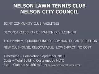 NELSON LAWN TENNIS CLUB NELSON CITY COUNCIL