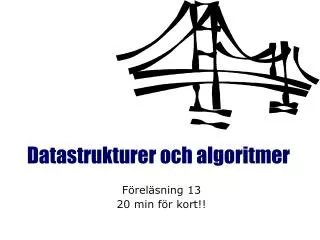 datastrukturer och algoritmer