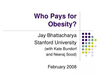 Who Pays for Obesity?