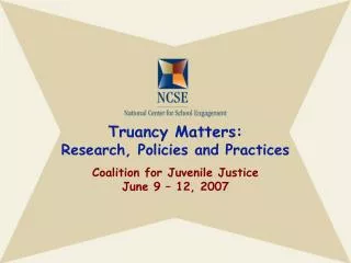 Truancy Matters: Research, Policies and Practices Coalition for Juvenile Justice