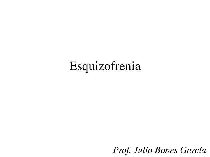 esquizofrenia