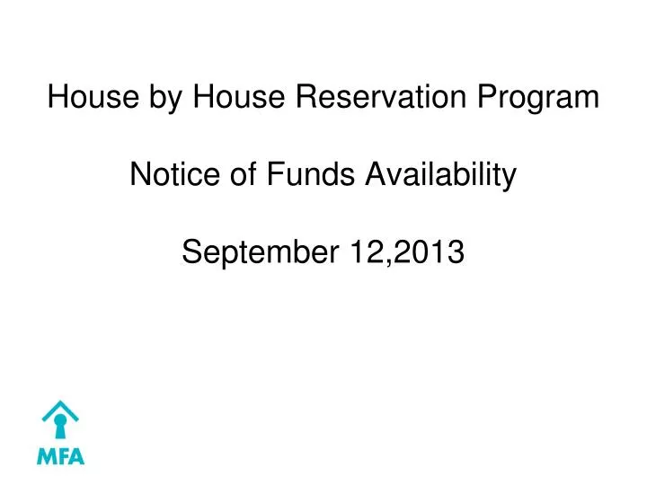house by house reservation program notice of funds availability september 12 2013