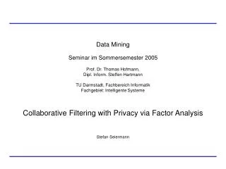 collaborative filtering with privacy via factor analysis