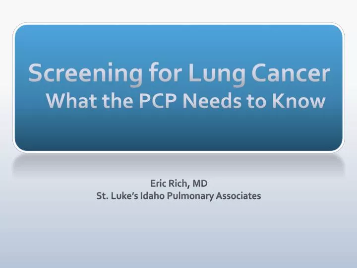 screening for lung cancer what the pcp needs to know