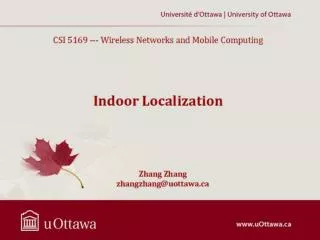 CSI 5169 --- Wireless Networks and Mobile Computing Indoor Localization