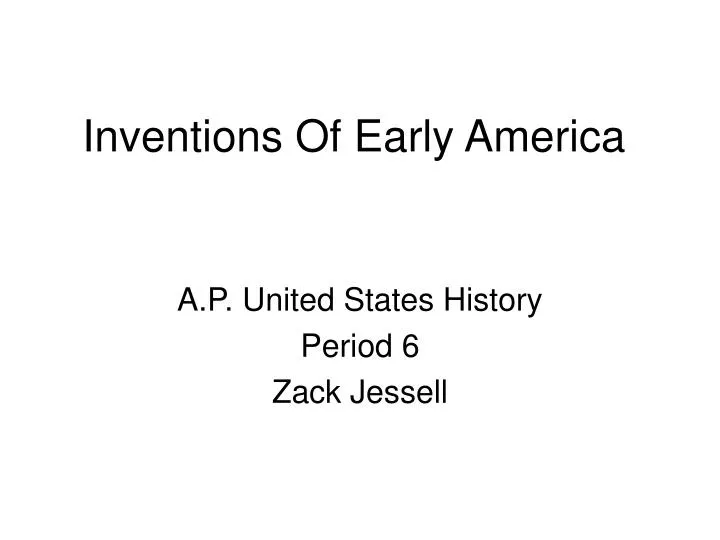 inventions of early america