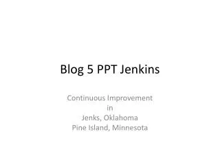 Blog 5 PPT Jenkins