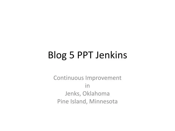 blog 5 ppt jenkins