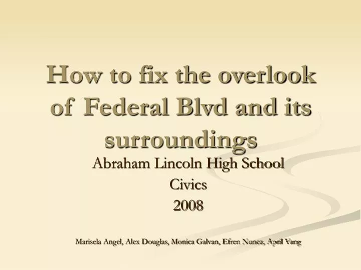 how to fix the overlook of federal blvd and its surroundings