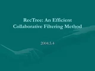 RecTree: An Efficient Collaborative Filtering Method