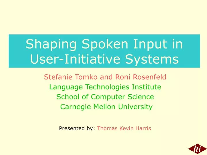 shaping spoken input in user initiative systems